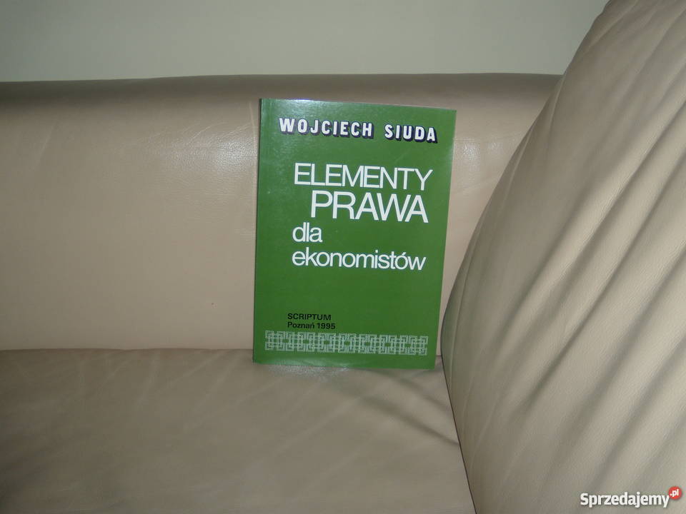 Elementy prawa ekonomistów Wojciech Siuda biznes, nauki ekonomiczne Warszawa