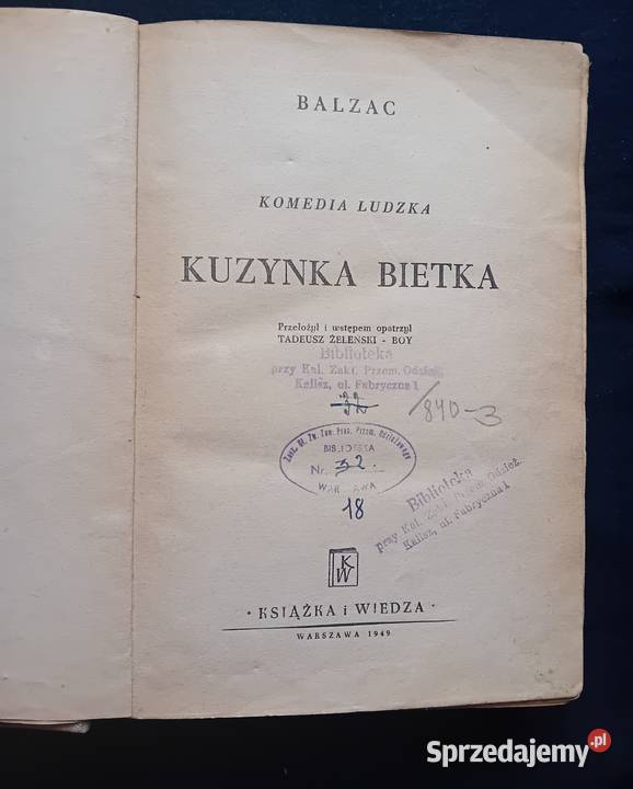 Balzac Kuzynka Bietka Ksiażka i Wiedza 1949 r Koźminek sprzedam