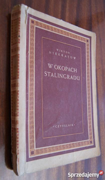 Wiktor Niekrasow W okopach Stalingradu 1948 Parczew