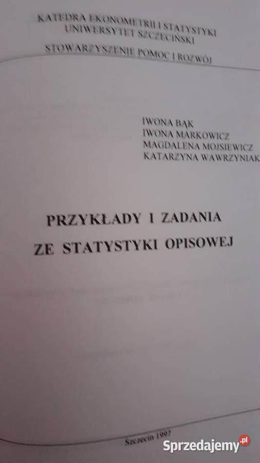 Wybrane zagadnienia ze statystki Przykłady i Rok wydania 2010 Szczecin
