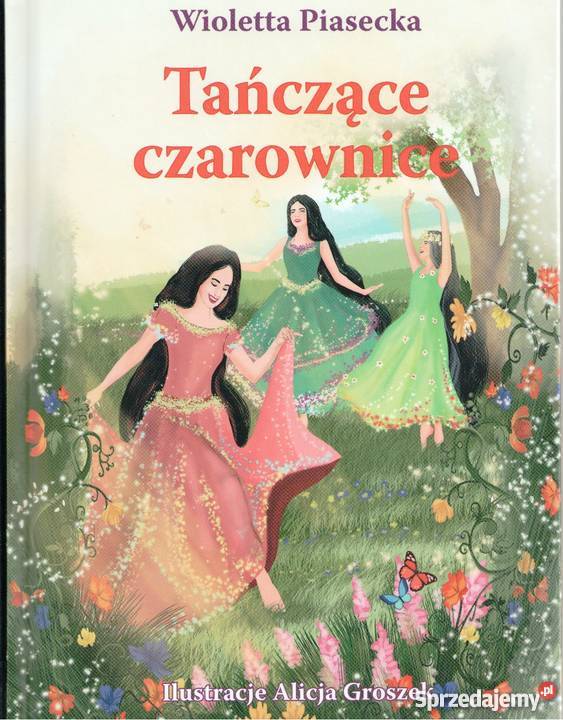 Tańczące czarownice Wioletta Piasecka dla dzieci z klas I-III (6-9 lat)  Warszawa sprzedam