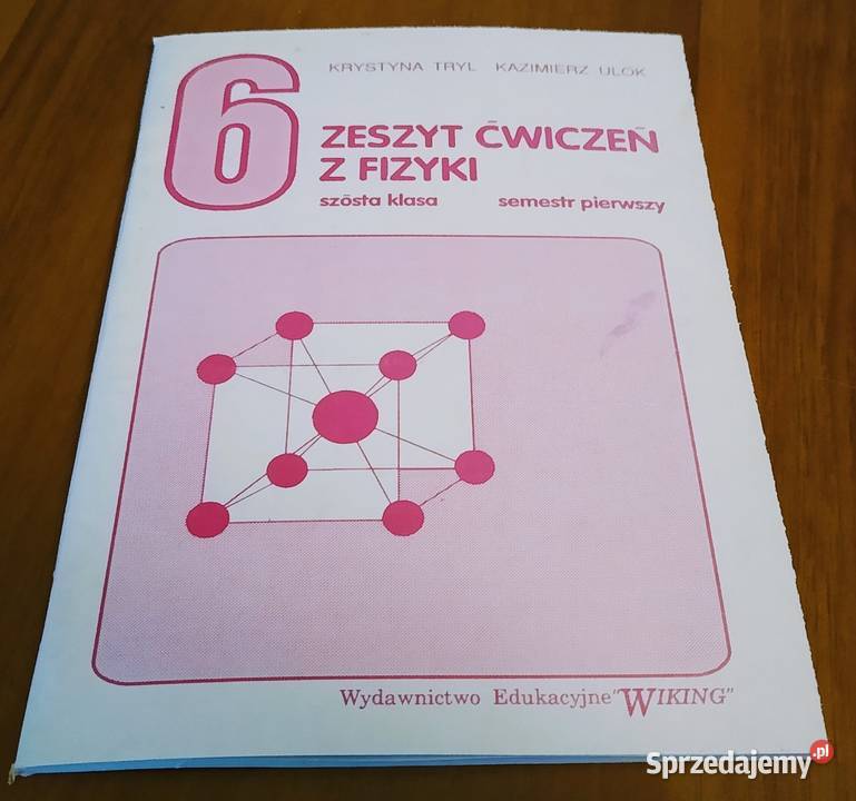 Zeszyt ćwiczeń z fizyki kl VI 6 semestr 1 fizyka Gdańsk