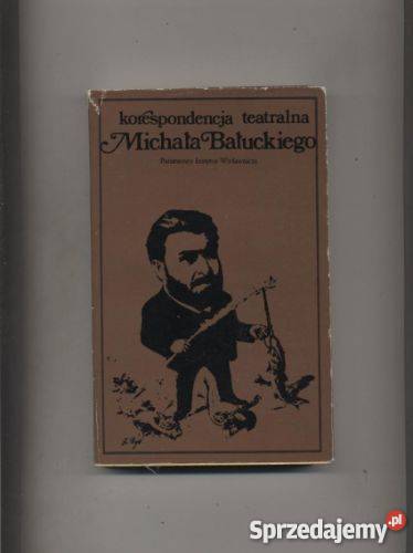 Korespondencja teatralna Michała Bałuckiego Szczecin