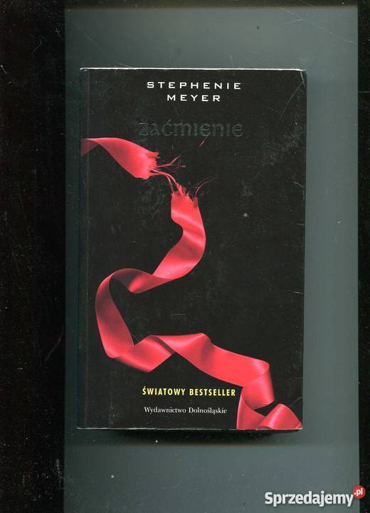 Zaćmienie Stephenie Meyer Rok wydania 2009 zachodniopomorskie Szczecin