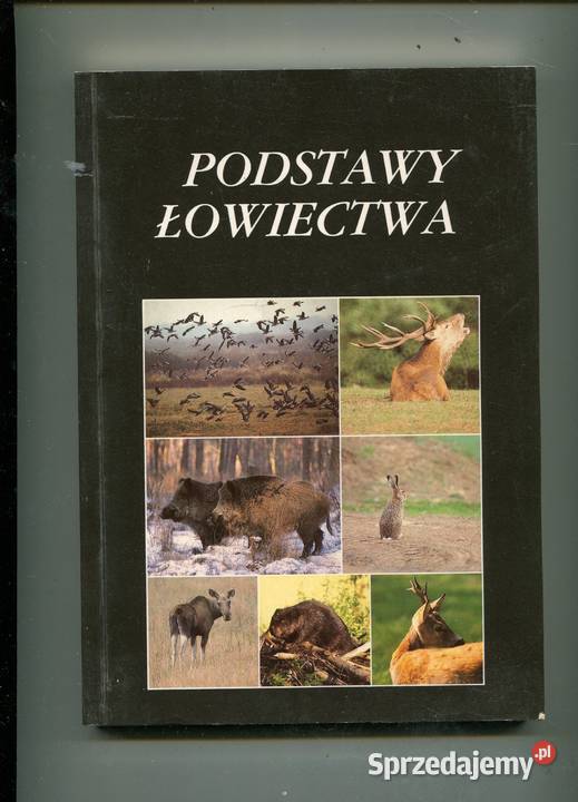Podstawy łowiectwa Kazimierz Biały red Rok wydania 1994 Szczecin sprzedam