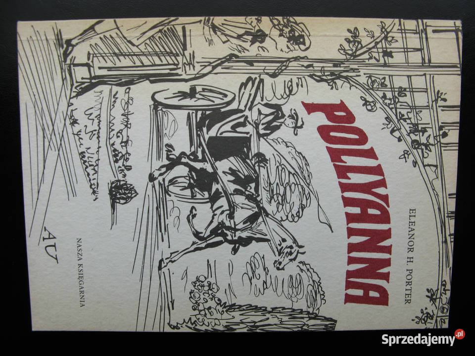 Pollyanna Pollyanna dorasta Eleanor H Porter Rok wydania 1988 wielkopolskie Poznań