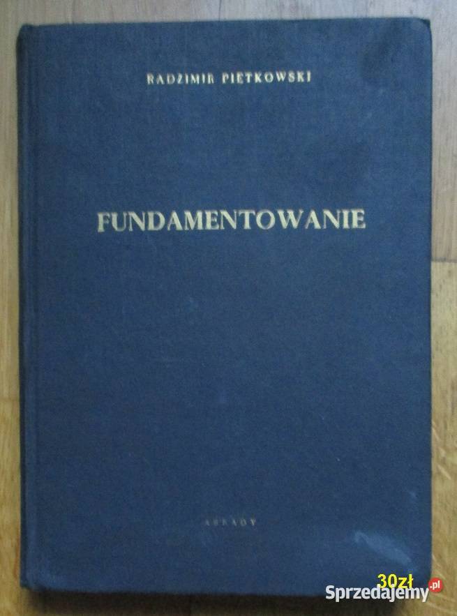 Fundamentowanie  - R.Piętkowski / budownictwo / fundament