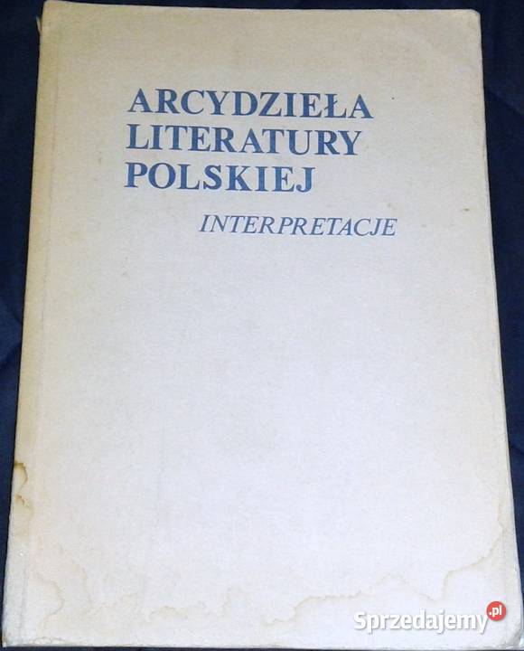 Arcydzieła Literatury Polskiej Interpretacje Tom lubelskie Chełm sprzedam