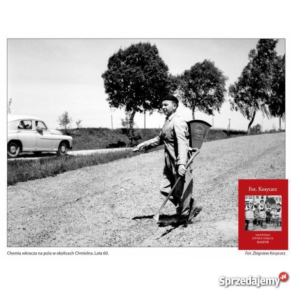 Fot Kosycarz Niezwykłe zwykłe zdjęcia Kaszub album, atlas pomorskie Wejherowo sprzedam