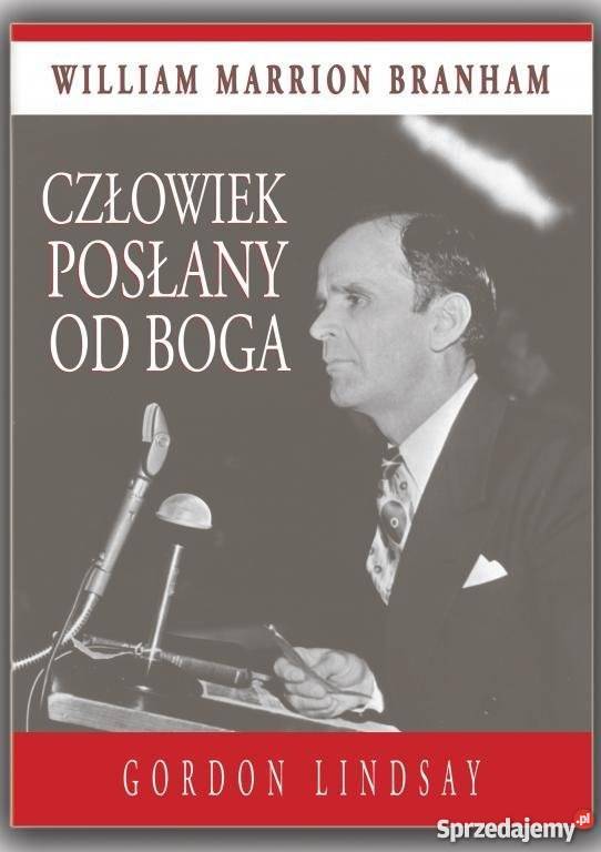 William Branham CZŁOWIEK POSŁANY BOGA FA zachodniopomorskie Goleniów sprzedam