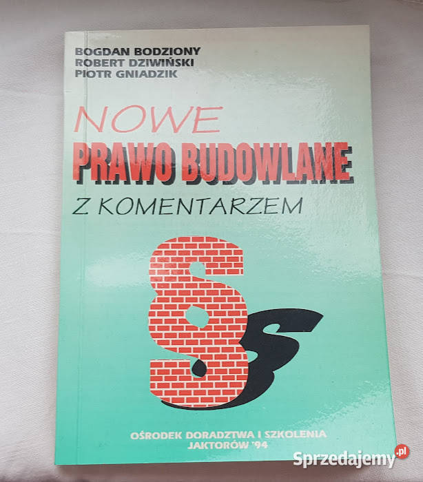 Nowe prawo Budowlane z komentarzem B Bodziony lubuskie