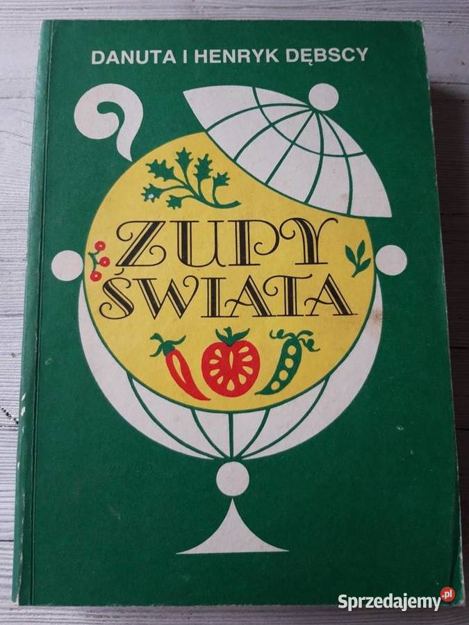 Zupy Świata Danuta i Henryk Dębscy 1988 Bielsko-Biała
