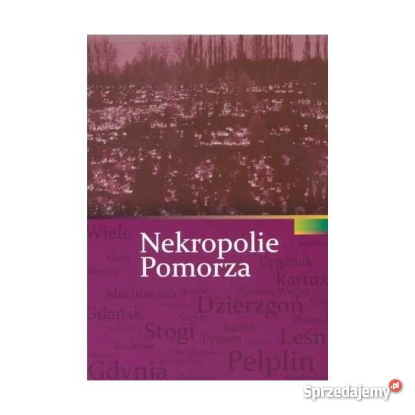 Nekropolie Pomorza Książki i Podręczniki Wejherowo