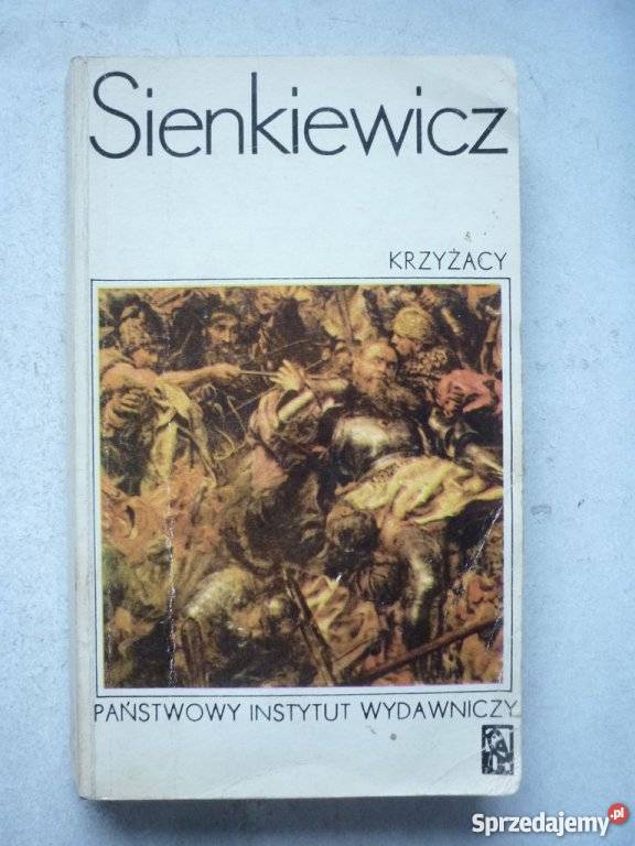 KRZYŻACY TOM III HENRYK SIENKIEWICZ Włocławek sprzedam