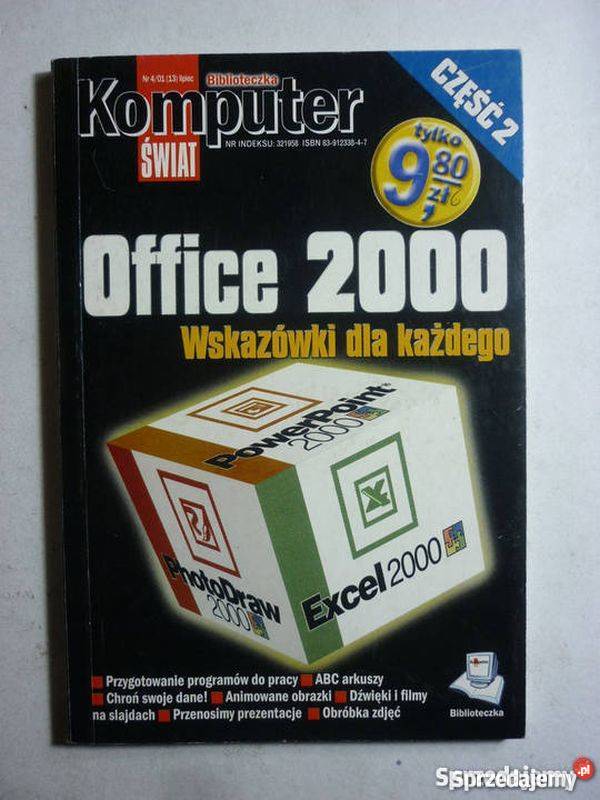 OFFICE 2000 WSKAZÓWKI KAŻDEGO CZĘŚĆ 2 Katowice