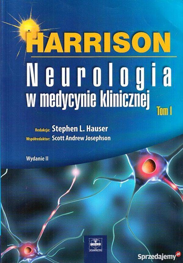 NEUROLOGIA W MEDYCYNIE KLINICZNEJ TOM I HARRISON lubuskie Zielona Góra