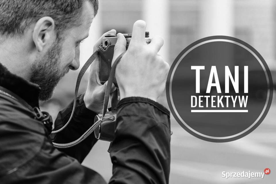 Tani detektyw Tani detektyw Warszawa mazowieckie