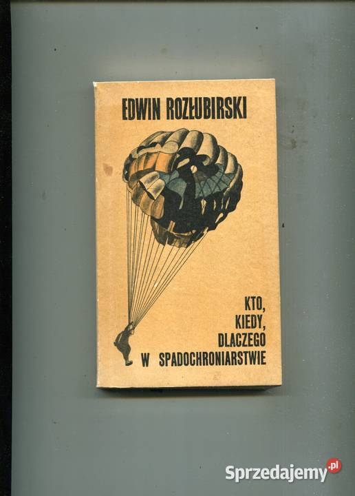 Kto kiedy dlaczego w spadochroniarstwie Edwin Szczecin