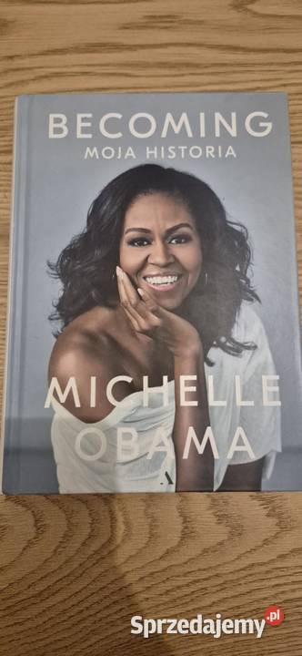 Książka Becoming Moja historia Michelle Obama Warszawa