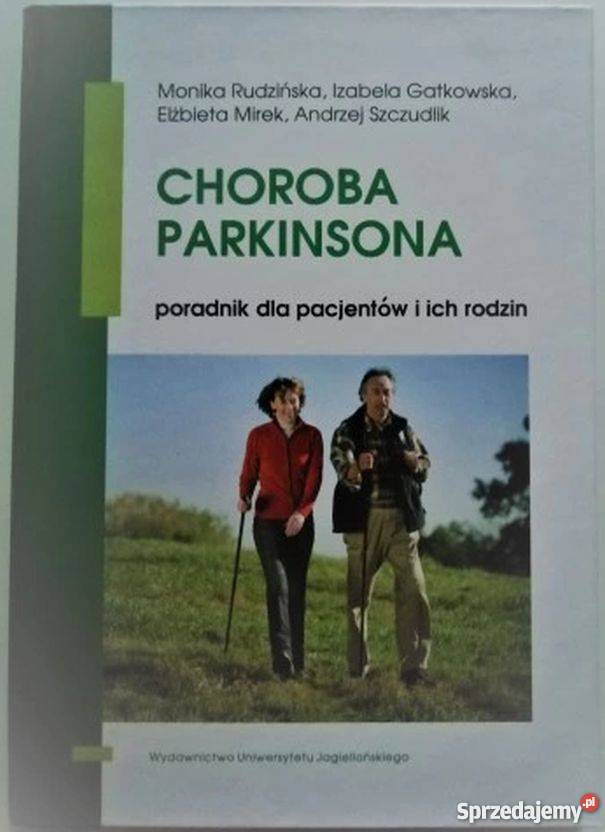 CHOROBA PARKINSONA PORADNIK PACJENTÓW I ICH Zielona Góra