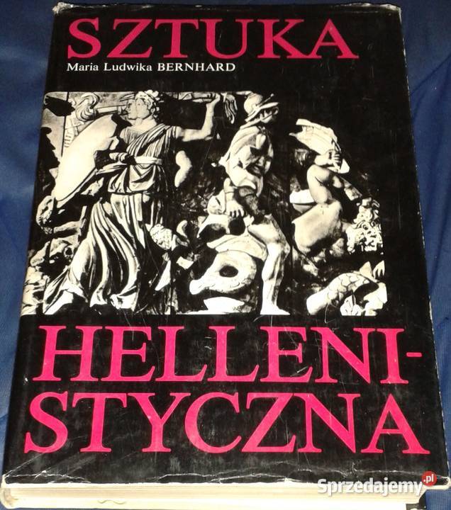 Sztuka hellenistyczna Maria Ludwika Bernhard lubelskie Chełm