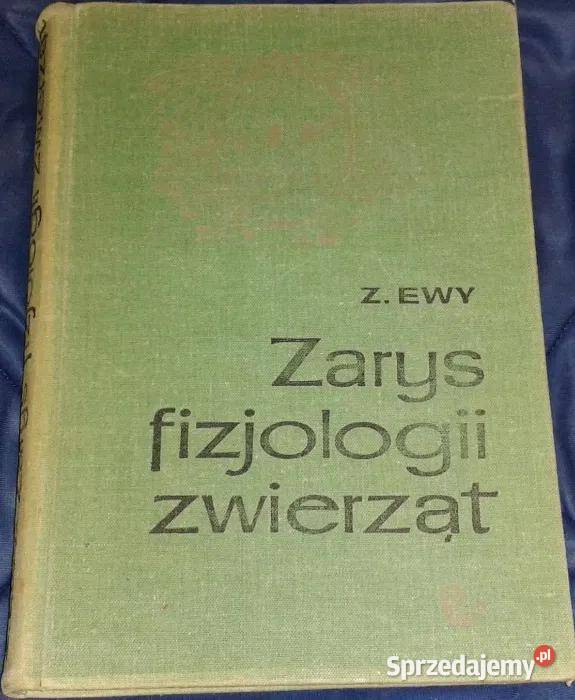 Zarys fizjologii zwierząt Zygmunt Ewy Chełm