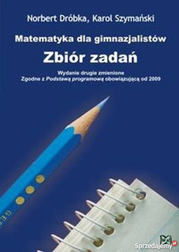 MATEMATYKA GIMNAZJALISTÓW ZBIÓR ZADAŃ Grudziądz