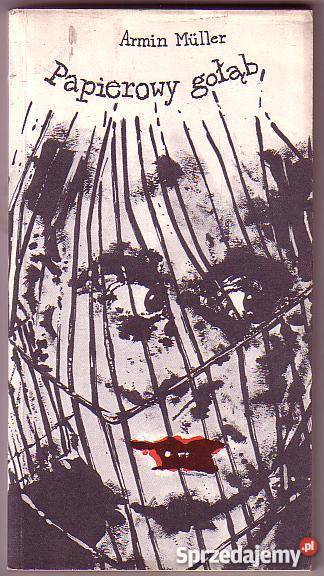 7901 PAPIEROWY GOŁĄB ARMIN MULLER Książki i Podręczniki Czyrna