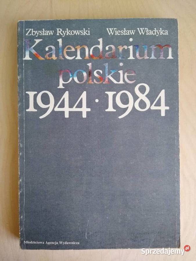 Kalendarium polskie 1944 1984 Z Rykowski W miękka Pozostałe pomorskie Gdańsk