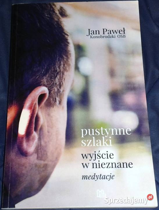 Pustynne szlaki Wyjście w nieznane Medytacje Chełm sprzedam