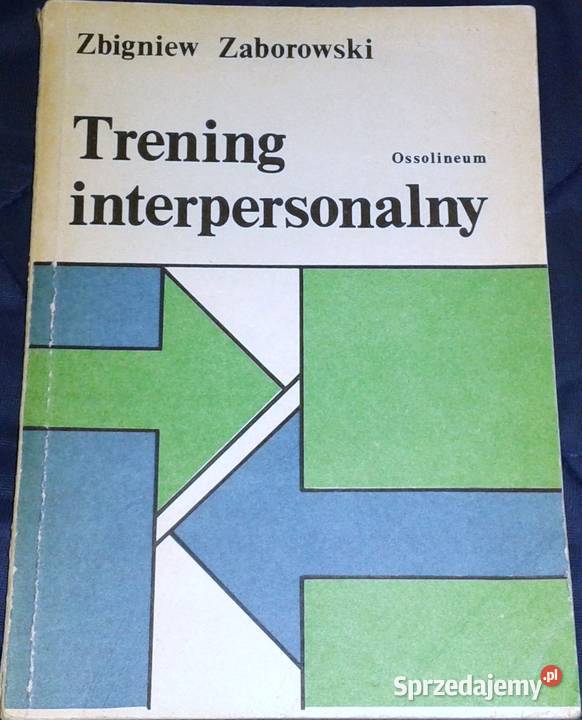 Trening interpersonalny Zbigniew Zaborowski Chełm