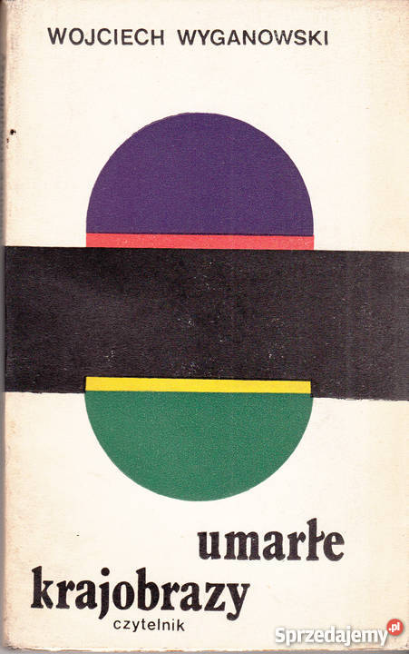 02231 UMARŁE KRAJOBRAZY WOJCIECH WYGANOWSKI Proza i poezja