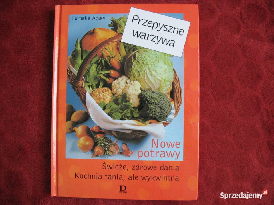Przepyszne warzywa Kornelia Adam książka polska Rok wydania 2002 Siedlce
