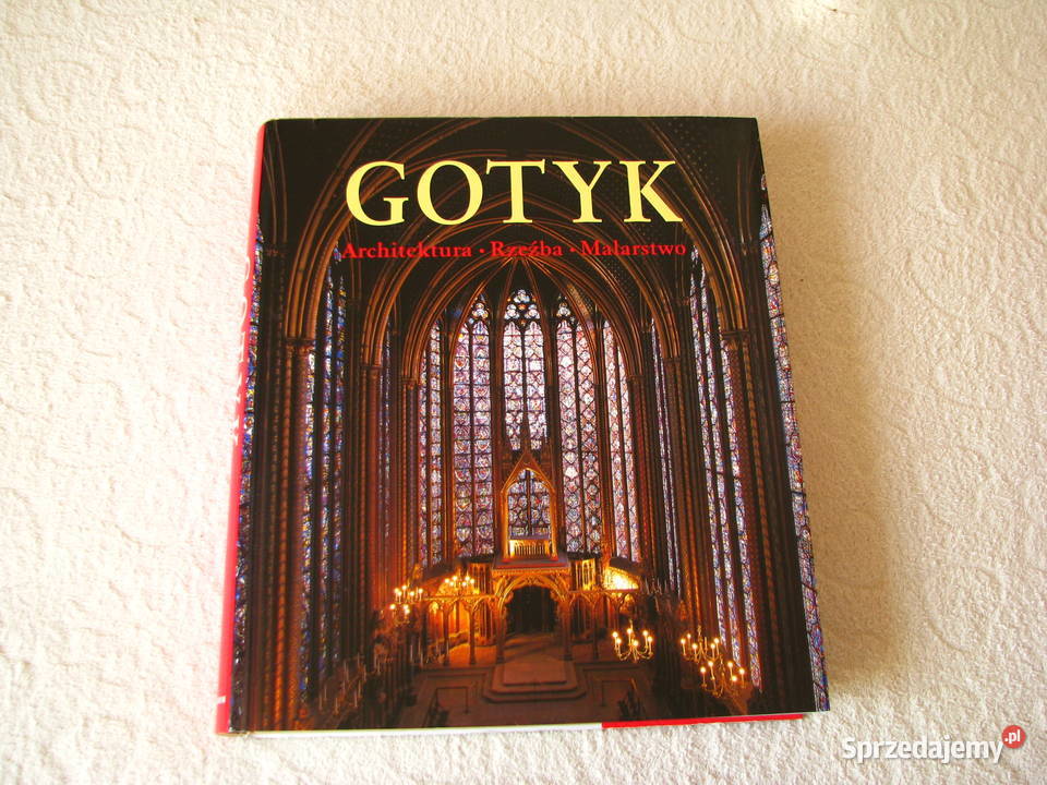 Gotyk Architektura Rzeźba Malarstwo Rolf Toman Brzegi sprzedam