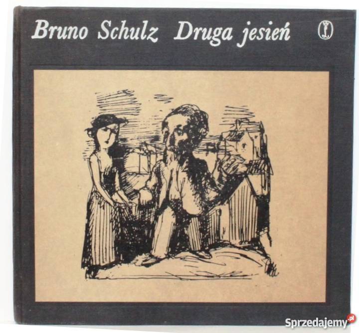 DRUGA JESIEŃ BRUNO SCHULZ małopolskie Nowy Sącz