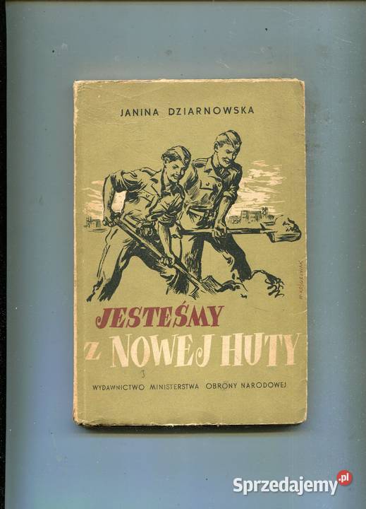 Jesteśmy z Nowej Huty Janina Dziarnowska miękka zachodniopomorskie Szczecin
