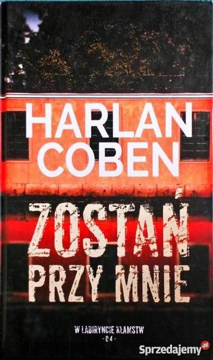 ZOSTAŃ MNIE COBEN HARLAN Rok wydania 2018 Olsztyn