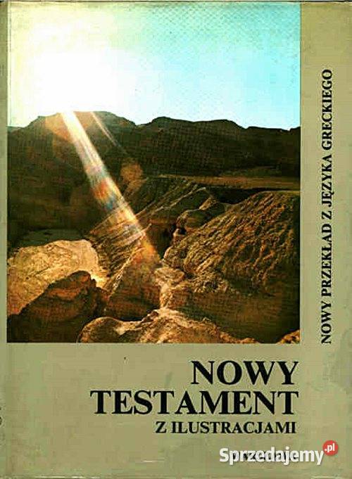 NOWY TESTAMENT z ilustracjami przekład z języka Chorzów sprzedam