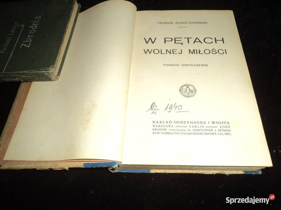 wydanie pierwsze W pętach wolnej miłości 1913r