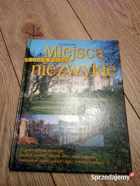 Miejsca niezwykłe Cuda Polski atlas Nagradowice sprzedam