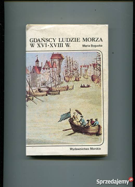 gdańscy ludzie morza w XVIXVIIIw Maria Bogucka Szczecin