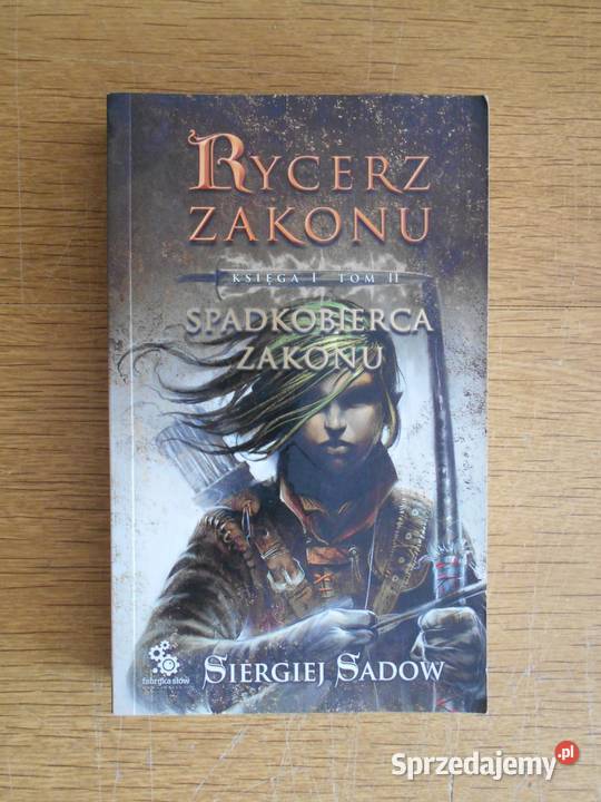 Siergiej Sadow Rycerz Zakonu księga I tom II Parczew