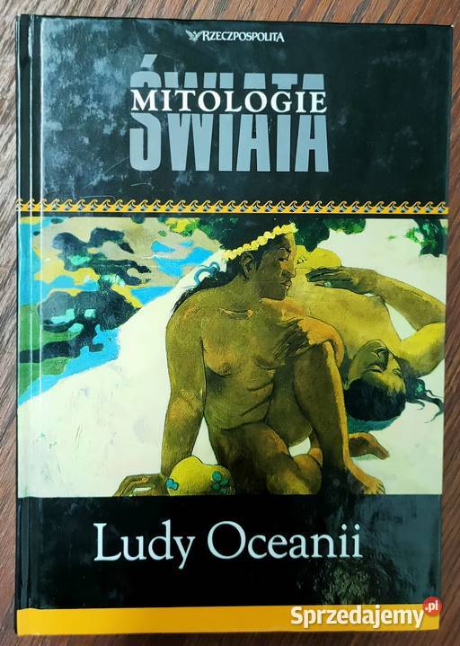 Mitologie świata Ludy Oceanii historia, archeologia sprzedam