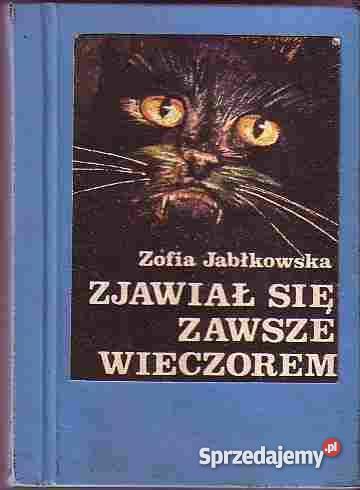 5061 ZJAWIAŁ SIĘ ZAWSZE WIECZOREM ZOFIA JABŁKOWS Czyrna