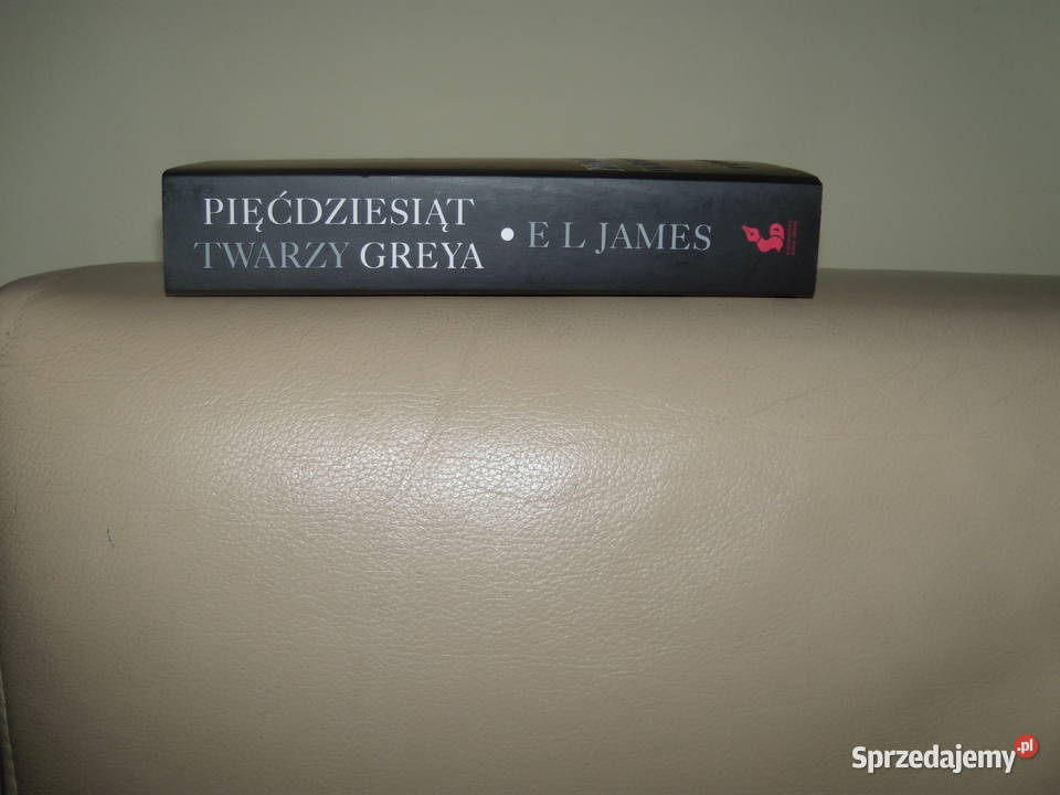 Pięćdziesiąt twarzy Greya El James mazowieckie Warszawa sprzedam