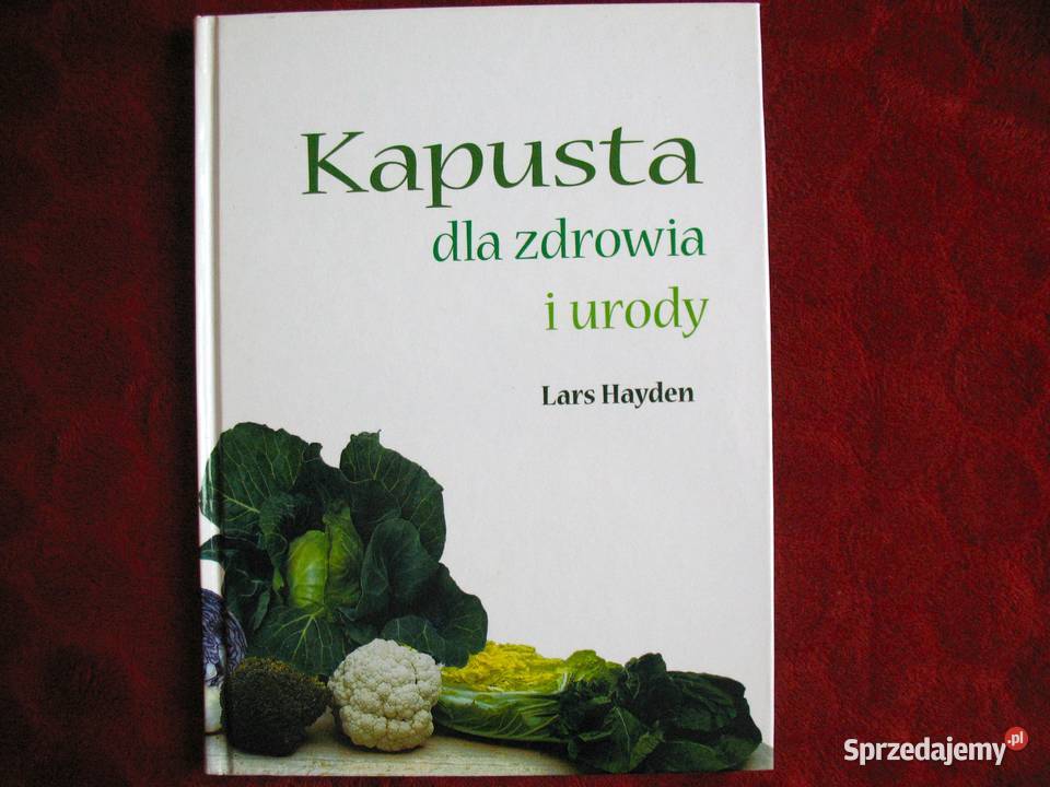 Kapusta zdrowia i urody Lars Hayden książka
