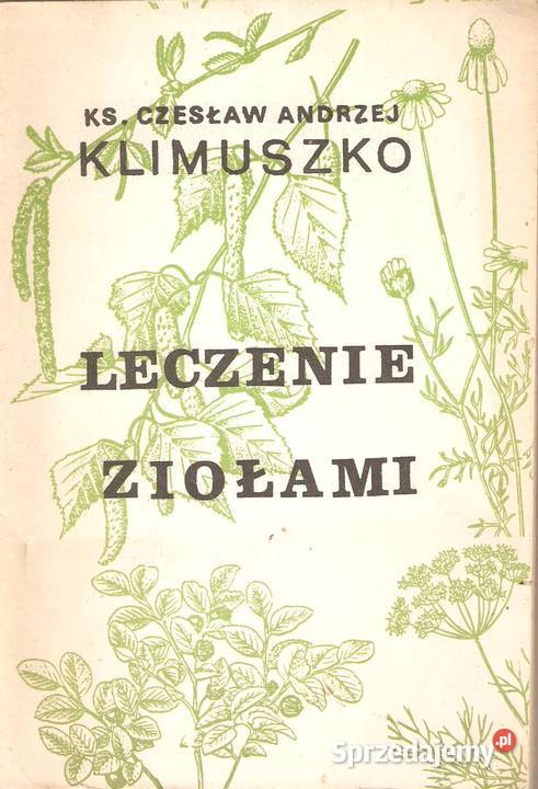 Leczenie ziołami ksCz Klimuszko Puławy