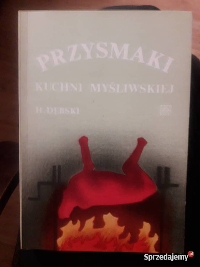 PRZYSMAKI KUCHNI MYŚLIWSKIEJ 1989 r Henryk Warszawa