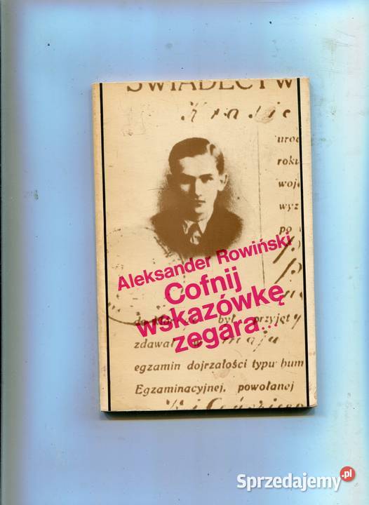Cofnij wskazówkę zegara Aleksander Rowiński miękka Pozostałe Szczecin sprzedam