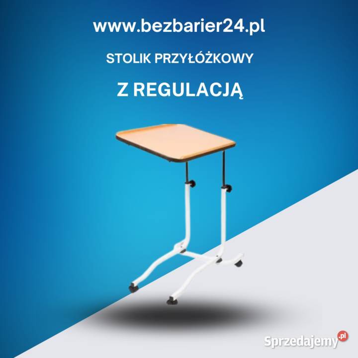 Stolik Przyłóżkowy chorego seniora z regulacją łódzkie Łódź